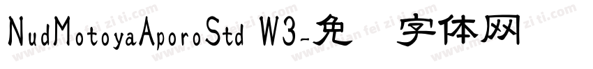 NudMotoyaAporoStd W3字体转换